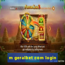 m geralbet com login